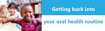 5 Ways to Get Back into Your Dental Routine