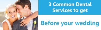 2 Common Dental Services to Get Before Your Wedding