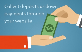 Collect deposits or down payments through your website