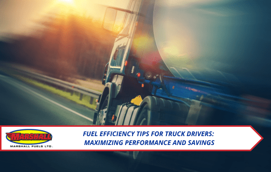 Fuel Efficiency Tips for Truck Drivers: Maximizing Performance and ...