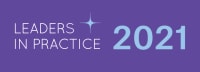Nominations now open for 2021 Leaders in Practice awards