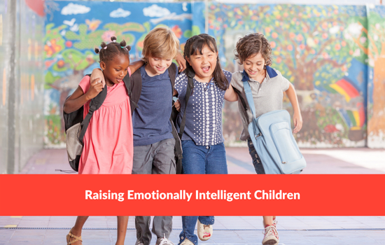 Raising Emotionally Intelligent Children
