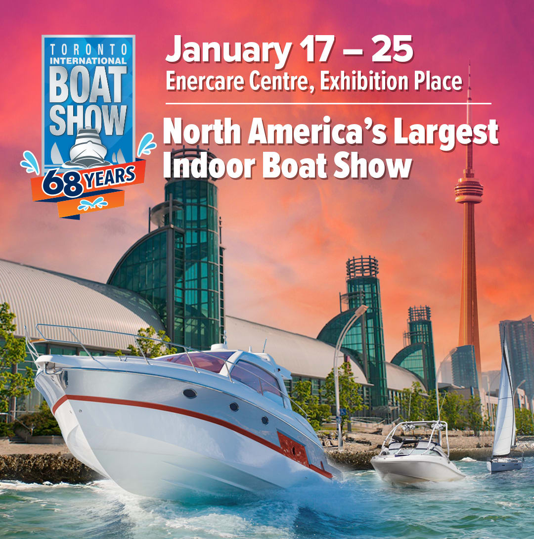Toronto International Boat Show - January 17 to 25, 2026