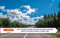 Top 5 Ontario Scenic Routes for Truck Drivers: Enjoy the View Without Losing Time