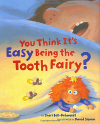 Book: You Think It’s Easy Being the Tooth Fairy?