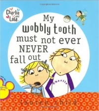 Smile Town Book Club: My Wobbly Tooth Must Never Ever Fall Out, by Lauren Child